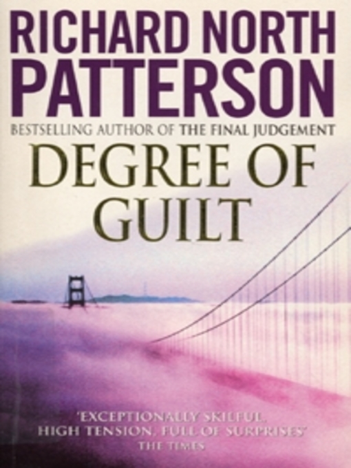 Title details for Degree of Guilt by Richard North Patterson - Available